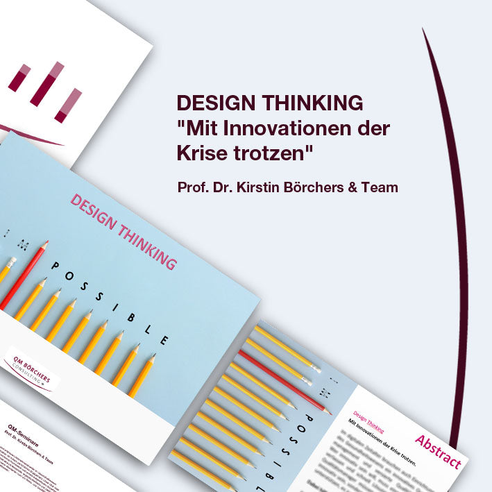 DESIGN THINKING "Mit Innovationen der Krise trotzen"